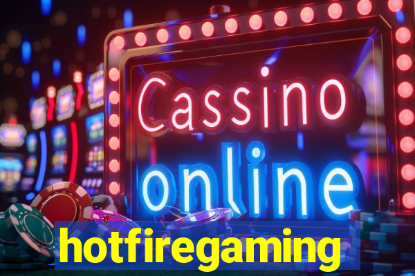 hotfiregaming