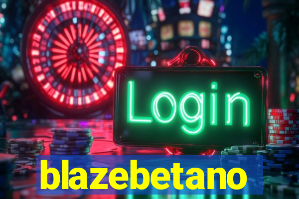 blazebetano