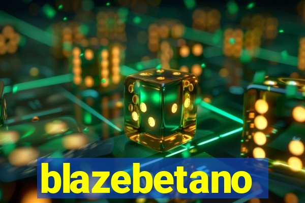 blazebetano