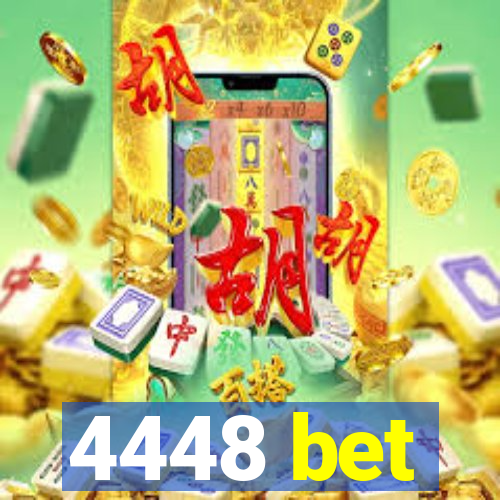 4448 bet