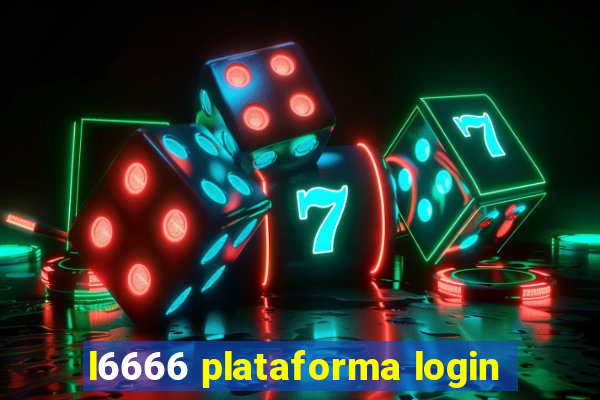 l6666 plataforma login