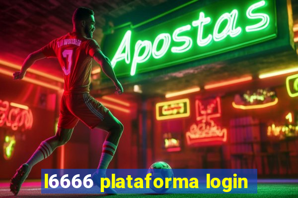 l6666 plataforma login