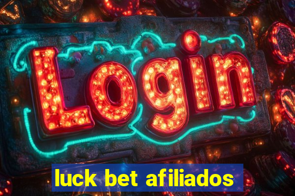 luck bet afiliados