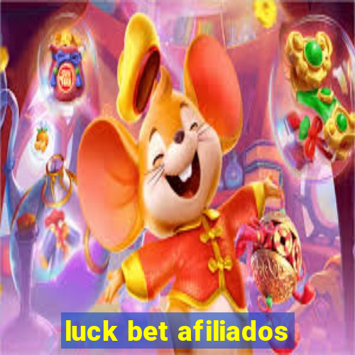 luck bet afiliados