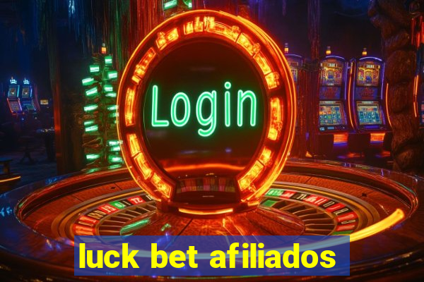 luck bet afiliados