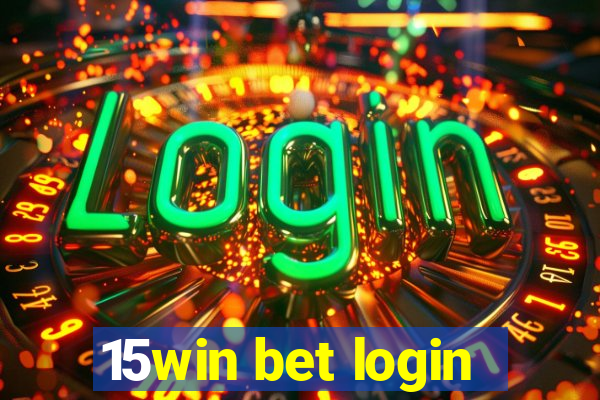 15win bet login