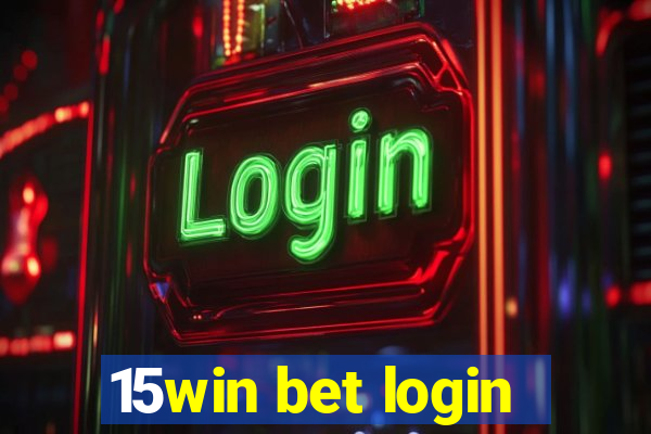 15win bet login