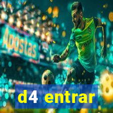 d4 entrar