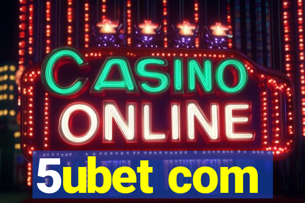 5ubet com