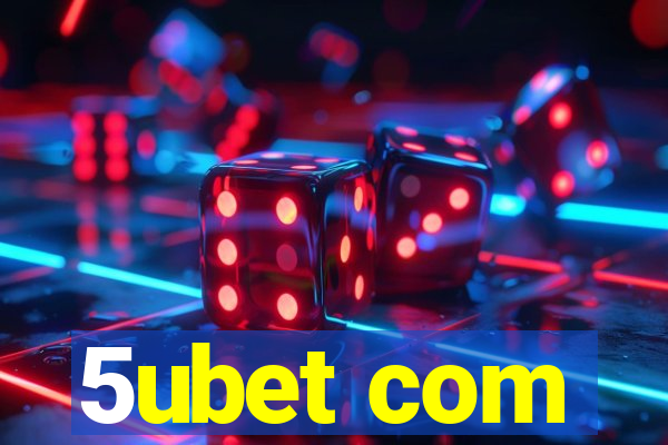 5ubet com