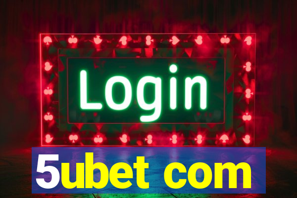 5ubet com