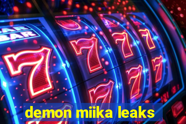 demon miika leaks