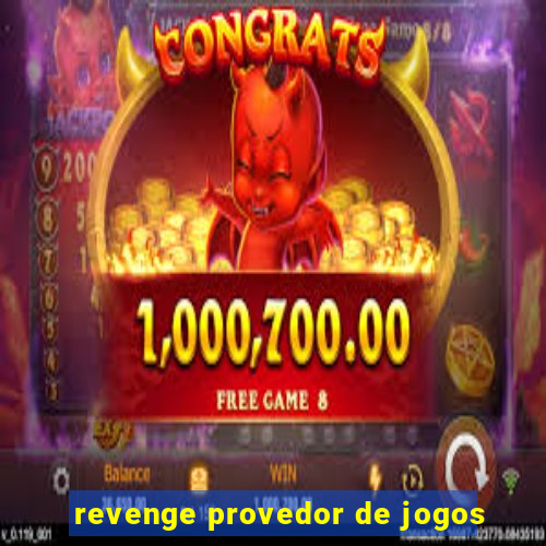 revenge provedor de jogos