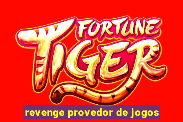 revenge provedor de jogos