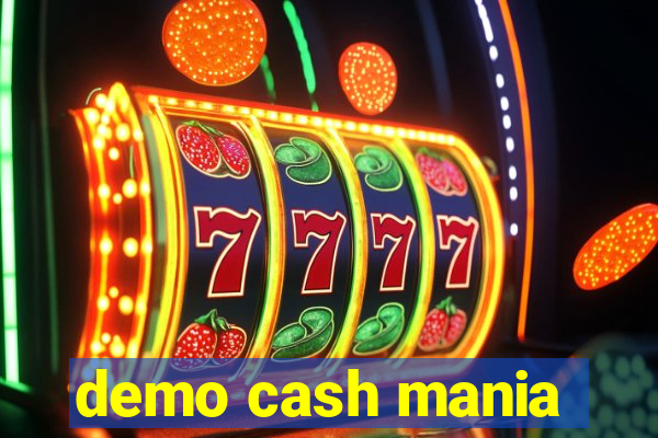 demo cash mania