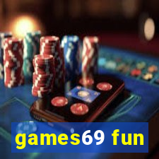 games69 fun