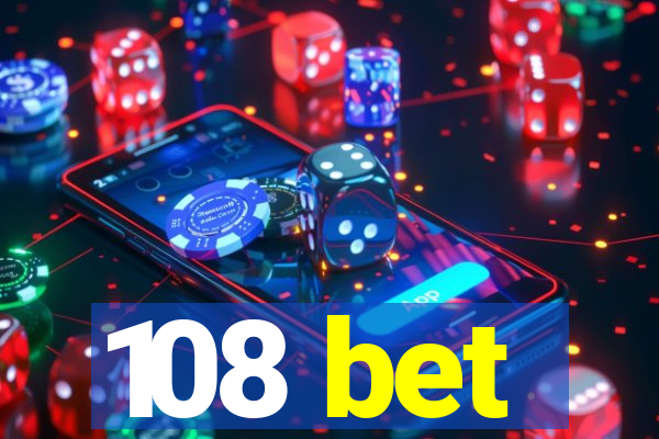 108 bet