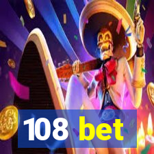 108 bet