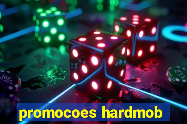 promocoes hardmob