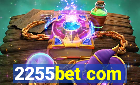 2255bet com