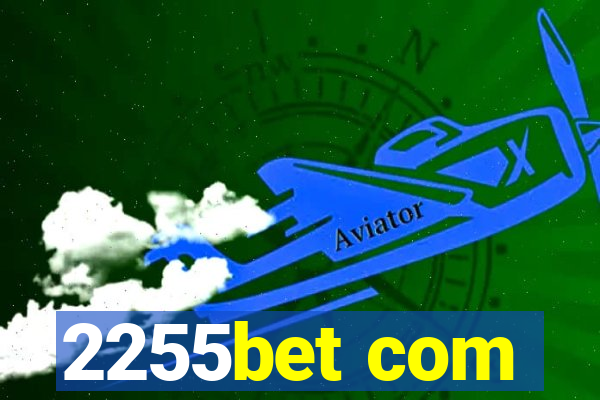 2255bet com