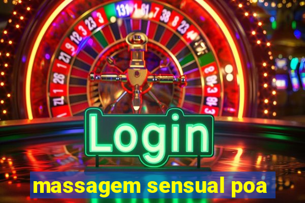 massagem sensual poa