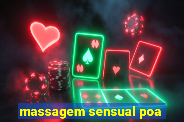 massagem sensual poa