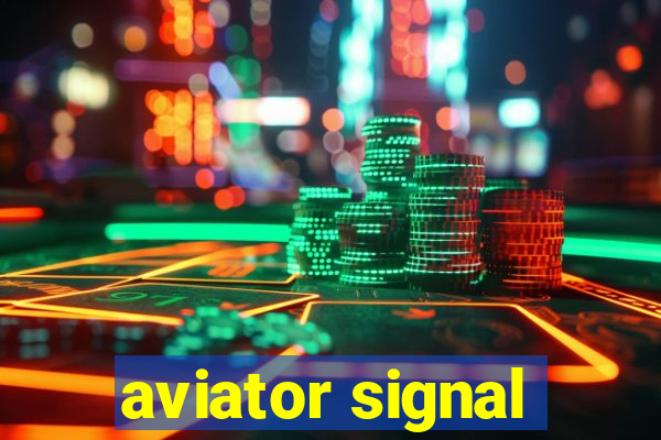 aviator signal