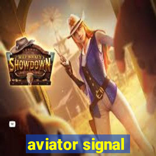 aviator signal