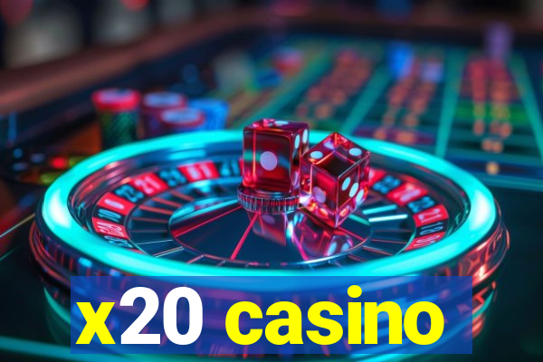 x20 casino