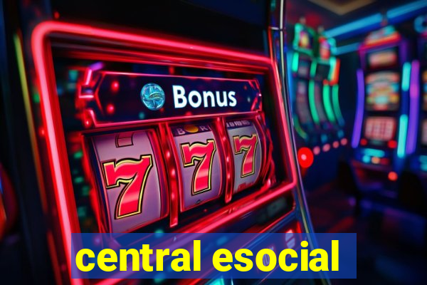 central esocial