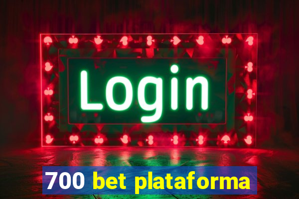 700 bet plataforma