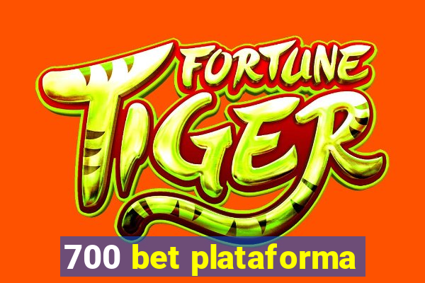 700 bet plataforma