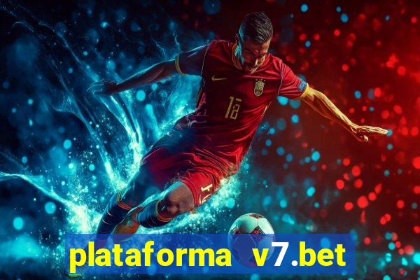 plataforma v7.bet paga mesmo