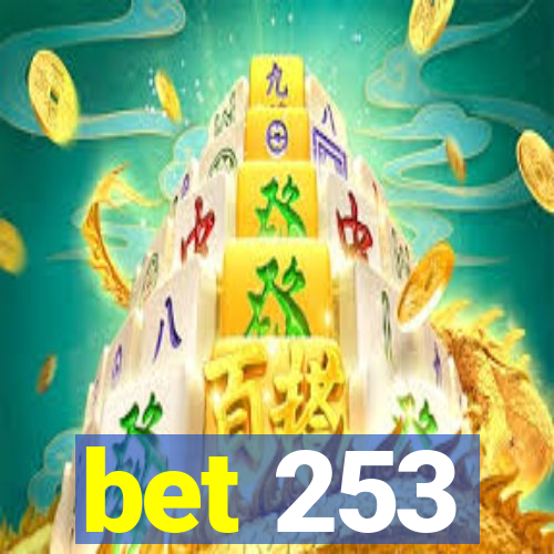 bet 253