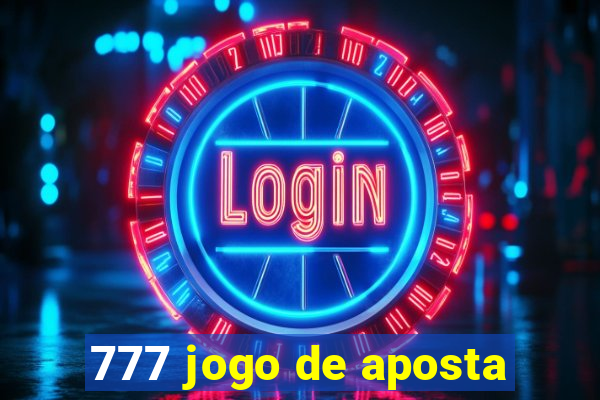 777 jogo de aposta