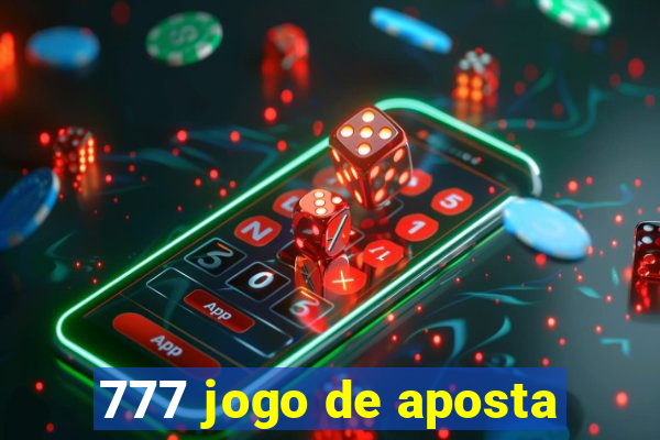 777 jogo de aposta