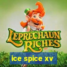 ice spice xv