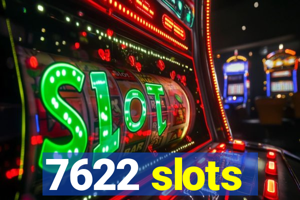 7622 slots