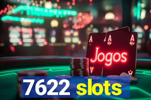 7622 slots