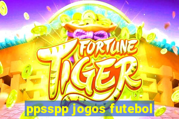 ppsspp jogos futebol