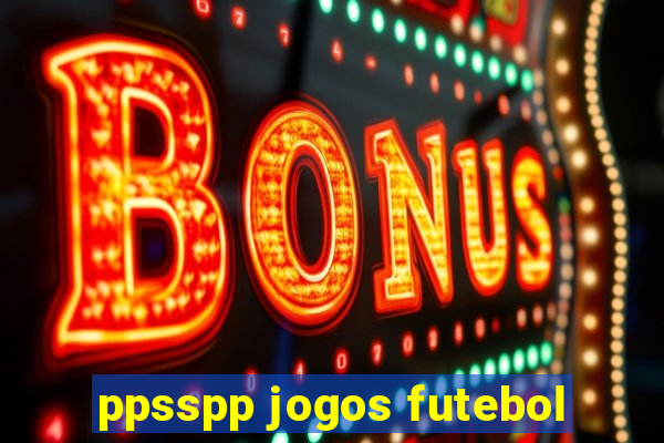 ppsspp jogos futebol