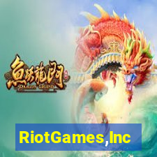 RiotGames,Inc