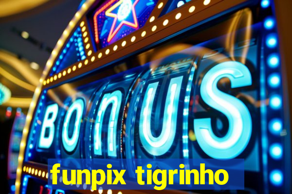 funpix tigrinho