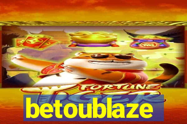 betoublaze