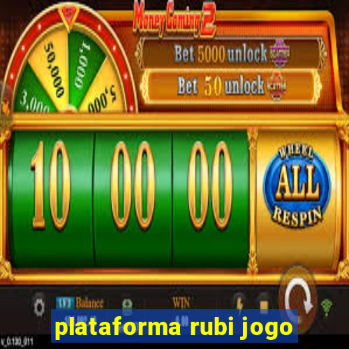 plataforma rubi jogo