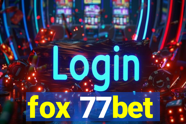 fox 77bet