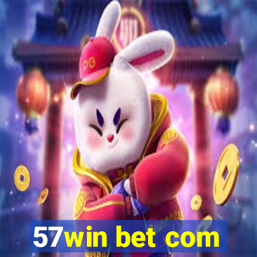 57win bet com