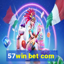 57win bet com