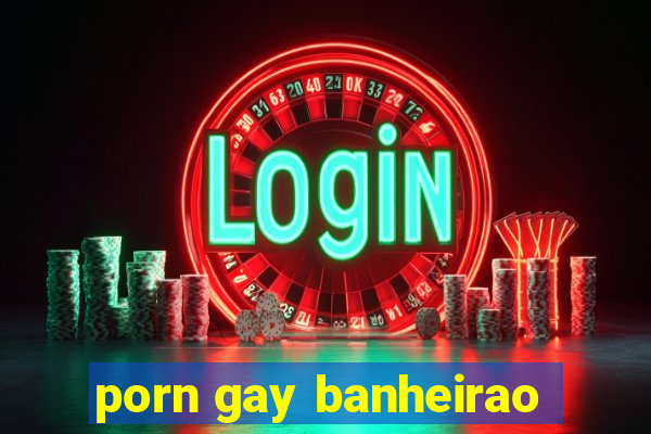 porn gay banheirao